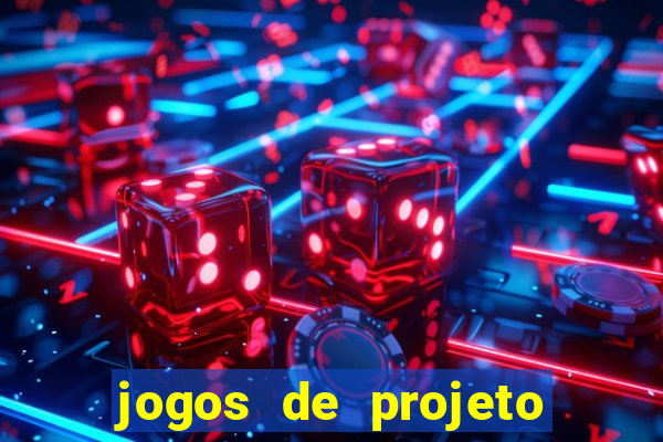 jogos de projeto de vida